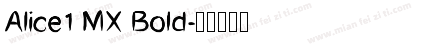 Alice1 MX Bold字体转换